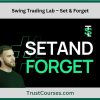 Swing Trading Lab – Set & Forget
