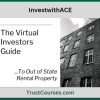 InvestwithACE The Virtual Investor's Guide to Out of State Rental Property
