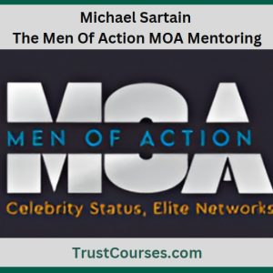 Michael Sartain Men Of Action MOA Mentoring
