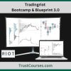 Tradingriot Bootcamp & Blueprint 3.0