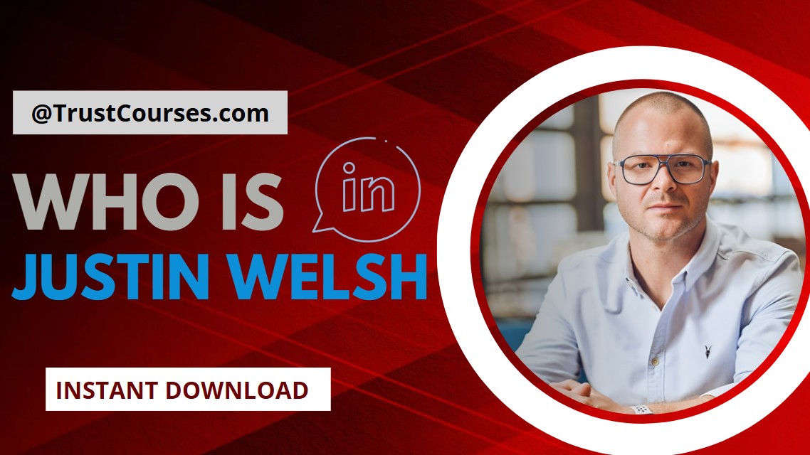 Who is Justin Welsh