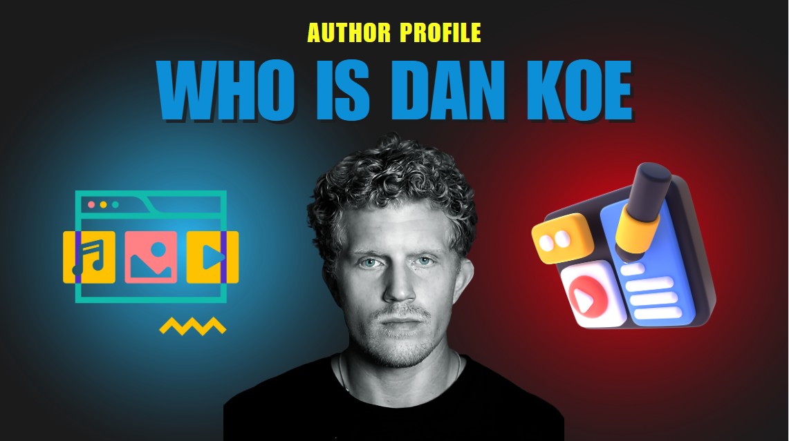 Who is Dan Koe