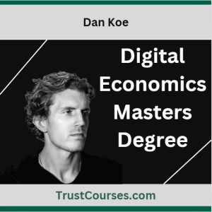 Dan Koe Digital Economics Masters Degree