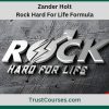 Zander Holt Rock Hard For Life Formula