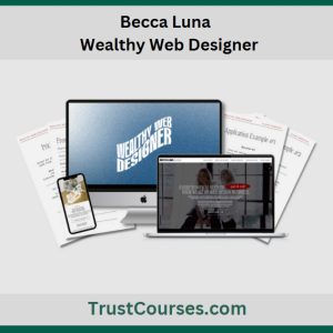 Becca Luna Wealthy Web Designer Course
