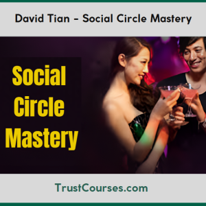 David Tian Social Circle Mastery