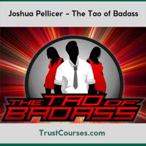 Joshua Pellicer The Tao of Badass