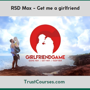 RSD Max Get me a girlfriend