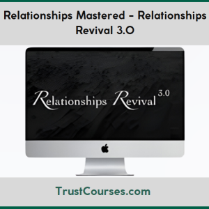 Relationships Mastered Relationships Revival 3.0