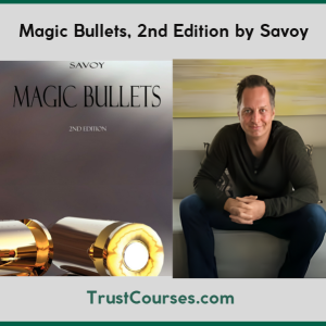 Magic Bullets, 2nd Edition by Savoy