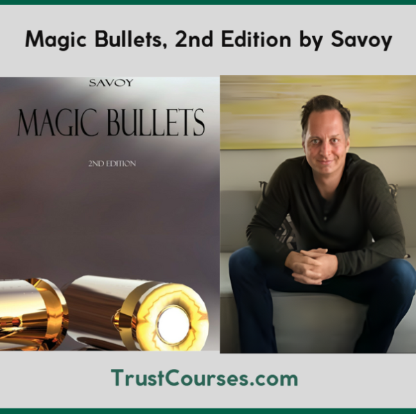 Magic Bullets, 2nd Edition by Savoy