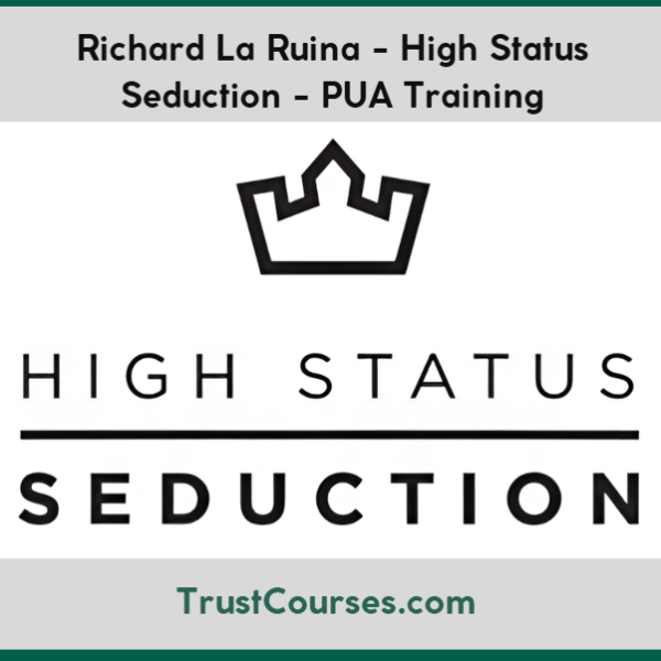 Richard La Ruina High Status Seduction PUA Training