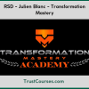 RSD Julien Blanc Transformation Mastery