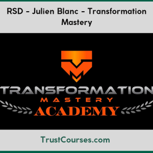 RSD Julien Blanc Transformation Mastery
