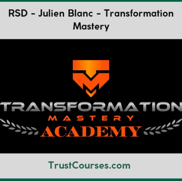 RSD Julien Blanc Transformation Mastery