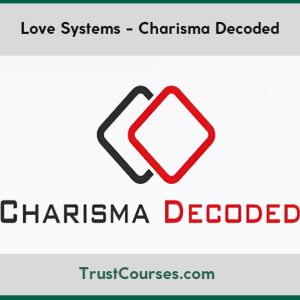 Love Systems Charisma Decoded