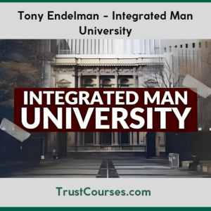 Tony Endelman Integrated Man University