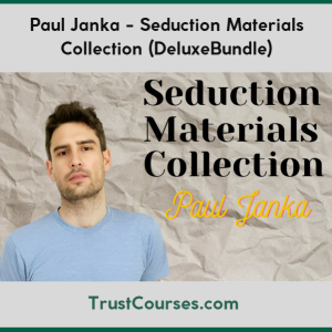 Paul Janka Seduction Materials Collection (DeluxeBundle)
