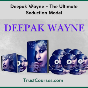 Deepak Wayne Ultimate Seduction Model