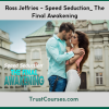 Ross Jeffries Speed Seduction The Final Awakening