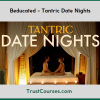 Beducated Tantric Date Nights