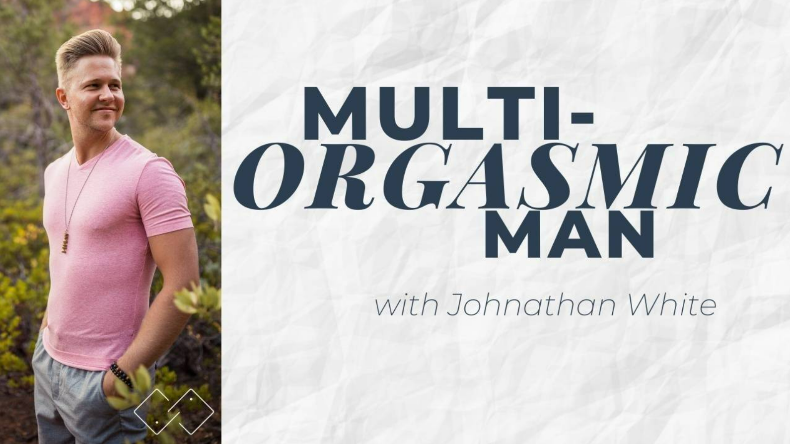 What is Multi-Orgasmic Man 2.0