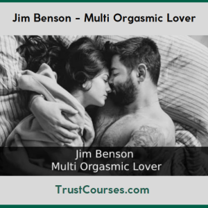Jim Benson Multi Orgasmic Lover