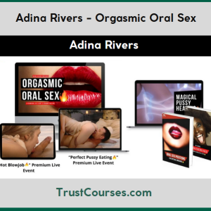 Adina Rivers Orgasmic Oral Sex