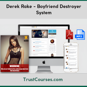 Derek Rake Boyfriend Destroyer System