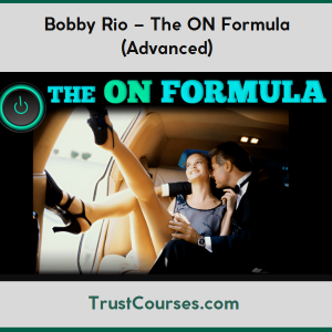 Bobby Rio The ON Formula (Advanced)