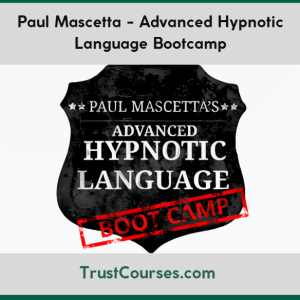 Paul Mascetta Advanced Hypnotic Language Bootcamp