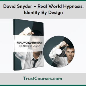 David Snyder Real World Hypnosis: Identity By Design