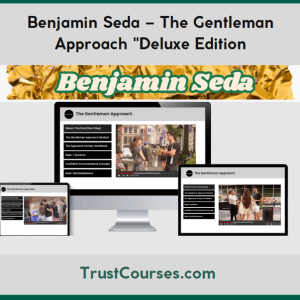 Benjamin Seda The Gentleman Approach "Deluxe Edition"