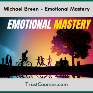 Michael Breen Emotional Mastery