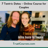 7 Tantric Dates - Online Course for Couples